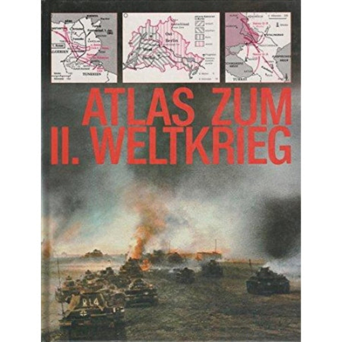 Atlas de la Segunda Guerra Mundial — Edición Especial 1980, Colonia (original)