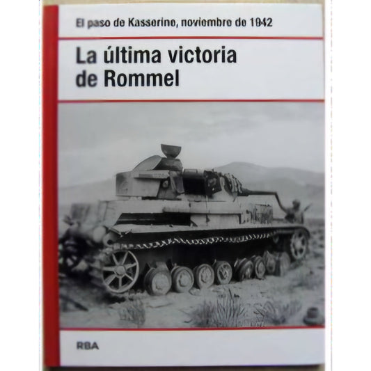 La Última Victoria de Rommel — Batalla de Kasserine 1943, Libro