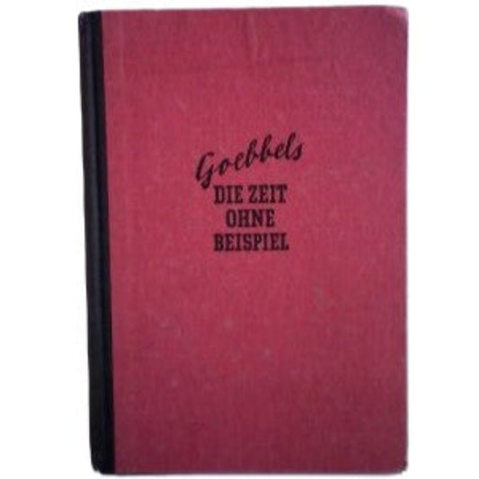 Discursos y Ensayos de Joseph Goebbels 1939-1941 — Libro Original 1941, Alemán