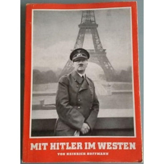 "Mit Hitler im Western" (Con Hitler en el Oeste) — Libro Fotográfico Original 1940, Heinrich Hoffmann