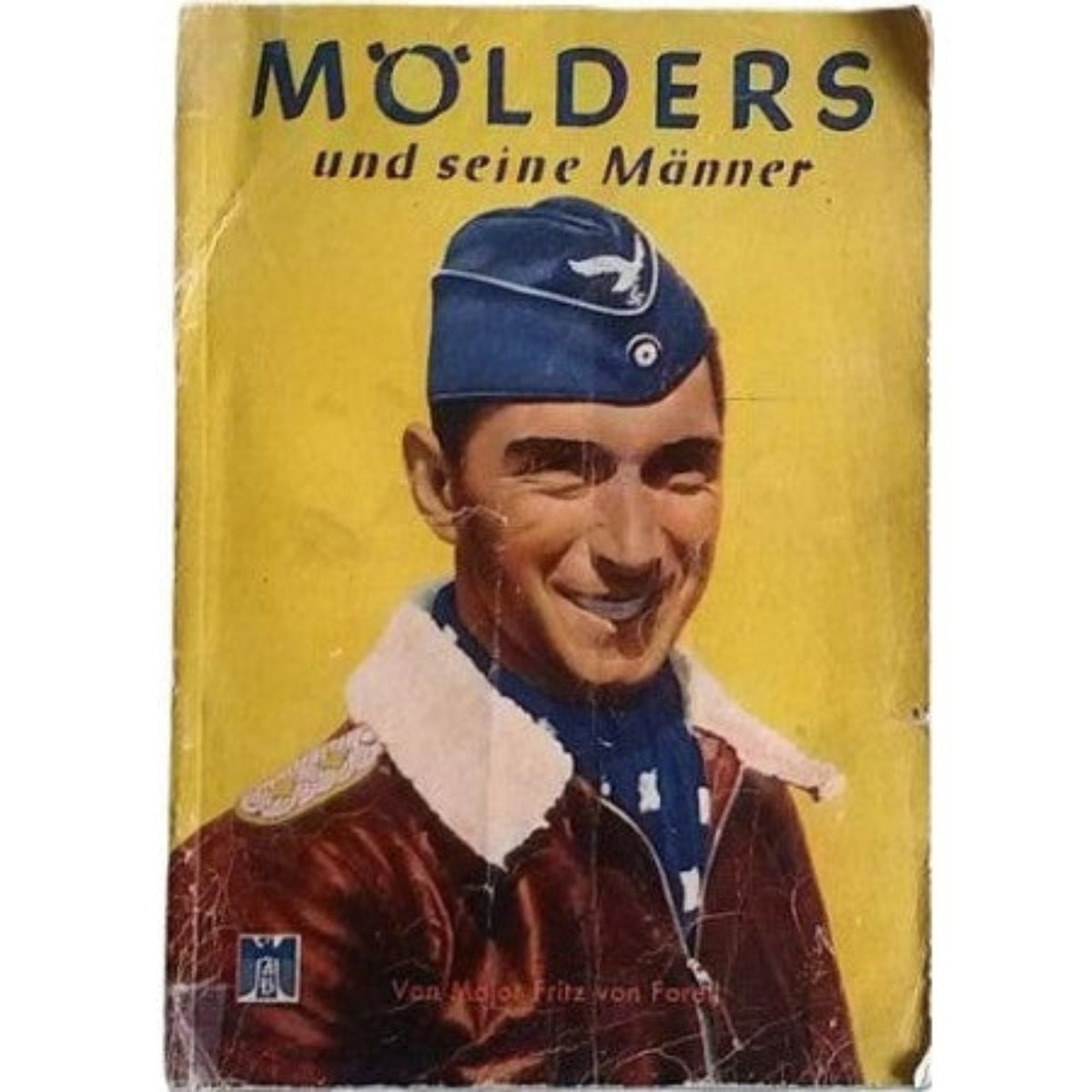 "Mölders und Männer" (Mölders y sus Hombres) — Werner Mölders, Original 1941