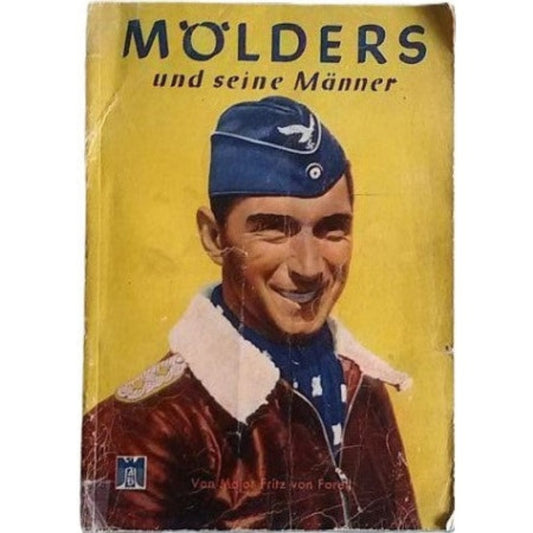 "Mölders und Männer" (Mölders y sus Hombres) — Werner Mölders, Original 1941